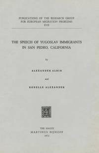bokomslag The Speech of Yugoslav Immigrants in San Pedro, California