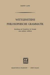 bokomslag Wittgensteins Philosophische Grammatik