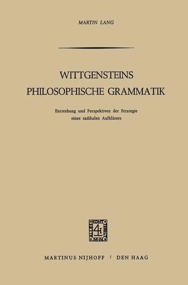 M. Lang - Wittgensteins Philosophische Grammatik, Häftad