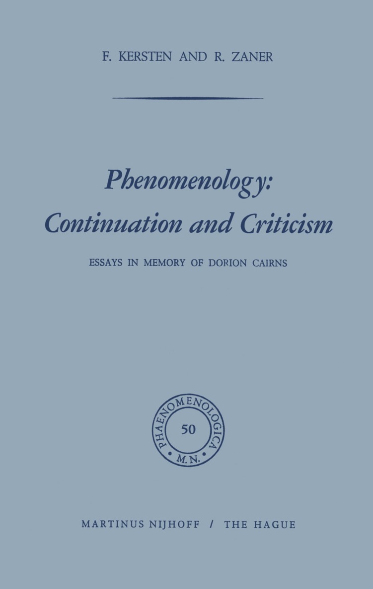 F. Kersten, Richard M. Zaner - Phenomenology: Continuation and Criticism, Inbunden