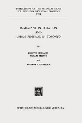 Immigrant Integration and Urban Renewal in Toronto 1