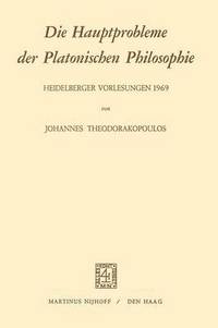 bokomslag Die Hauptprobleme der Platonischen Philosophie