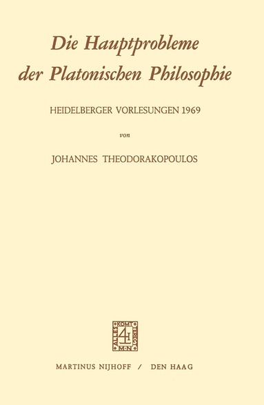 bokomslag Die Hauptprobleme der Platonischen Philosophie