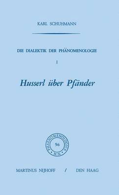 bokomslag Die Dialektik der Phänomenologie I