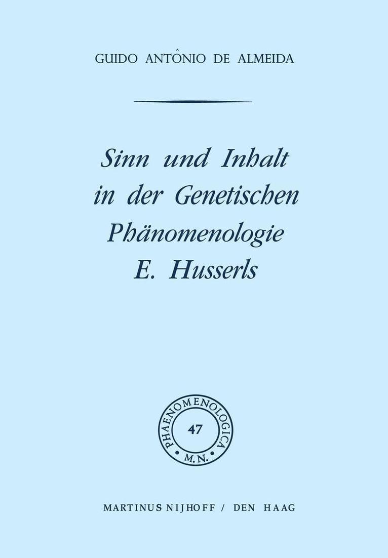 Sinn und Inhalt in der Genetischen Phnomenologie E. Husserls 1