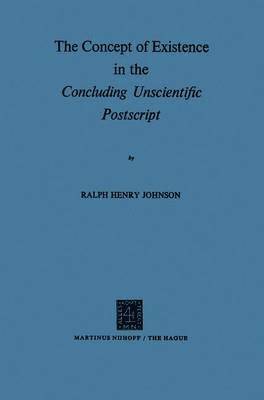 Concept of Existence in the Concluding Unscientific Postscript