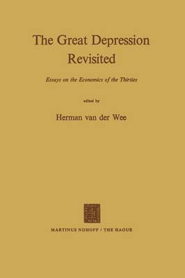 Cyril Welch, H. van der Wee, H. Van Der Wee, H. Van Der Wee - Great Depression Revisited, Häftad
