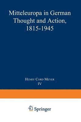 Mitteleuropa in German Thought and Action, 1815–1945