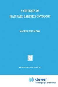 bokomslag A Critique of Jean-Paul Sartre's Ontology