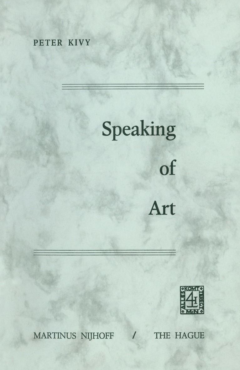 P. Kivy - Speaking of Art, Häftad