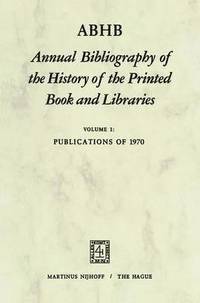 bokomslag ABHB Annual Bibliography of the History of the Printed Book and Libraries