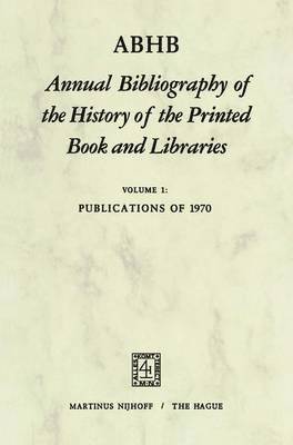 bokomslag ABHB Annual Bibliography of the History of the Printed Book and Libraries