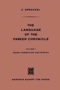 bokomslag The Language of the Parker Chronicle