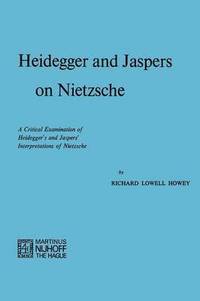 bokomslag Heidegger and Jaspers on Nietzsche