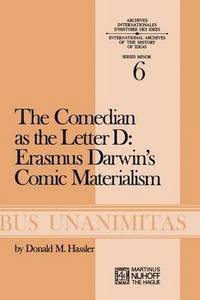 bokomslag The Comedian as the Letter D: Erasmus Darwins Comic Materialism