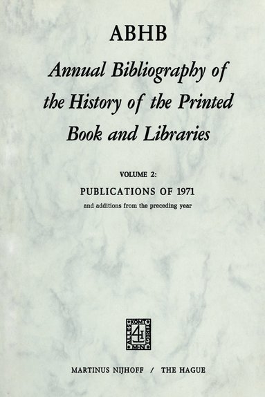 bokomslag Annual Bibliography of the History of the Printed Book and Libra?ies