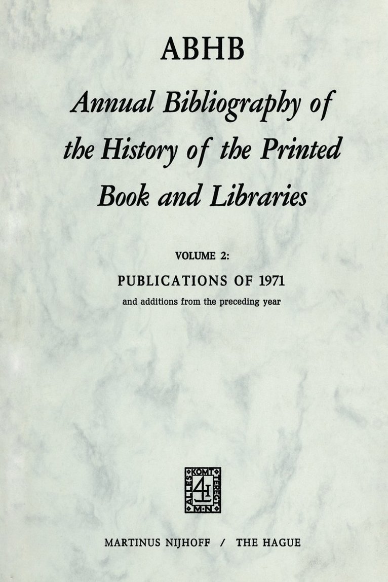 H. Vervliet - Annual Bibliography of the History of the Printed Book and Libraṙies, Häftad