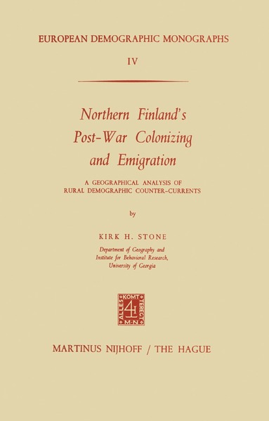 K.H. Stone - Northern Finland’s Post-War Colonizing and Emigration, Häftad