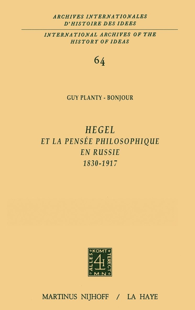 Hegel et la pense philosophique en Russie, 1830-1917 1