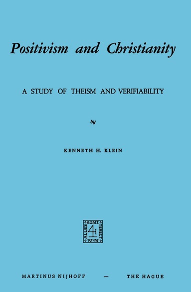 K.H. Klein - Positivism and Christianity, Häftad