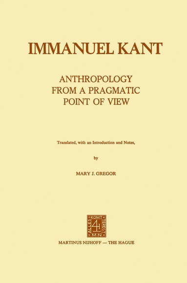 Immanuel Kant - Anthropology from a Pragmatic Point of View, Häftad