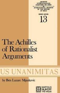bokomslag Achilles of Rationalist Arguments