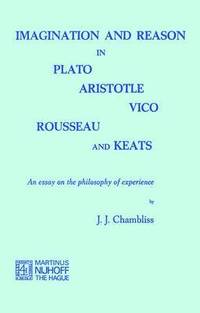 bokomslag Imagination and Reason in Plato, Aristotle, Vico, Rousseau and Keats