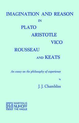 bokomslag Imagination and Reason in Plato, Aristotle, Vico, Rousseau and Keats