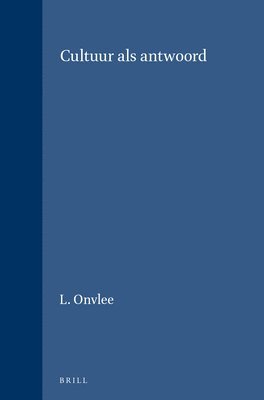L. Onvlee - Cultuur als antwoord, Häftad