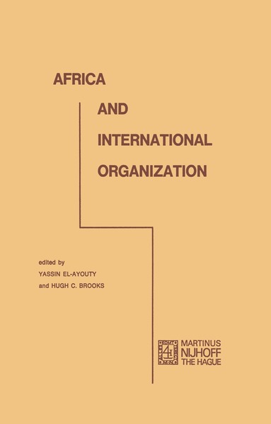 Y. El-Ayouty, H.C. Brooks - Africa and international organization, Häftad