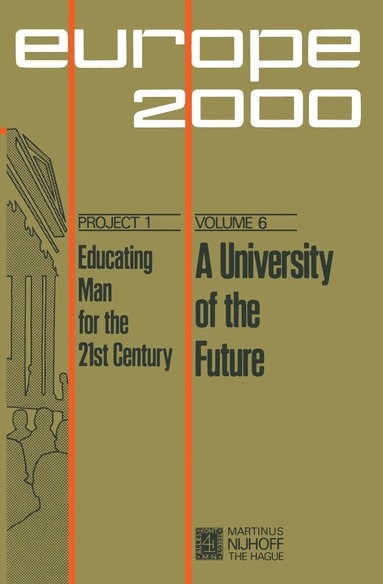 Dieter Berstecher, Jacques Drèze, Yves Guyot, Colette Hambye, Ignace Hecquet, Jean Jadot, Jean Ladrière, Nicolas Rouche - University of the Future, Häftad