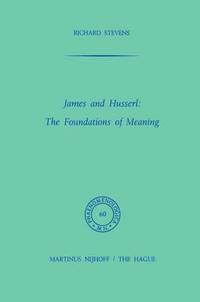 bokomslag James and Husserl: The Foundations of Meaning