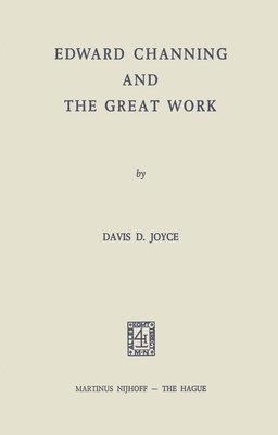 bokomslag Edward Channing and the Great Work