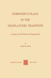 bokomslag Porphyrys Place in the Neoplatonic Tradition