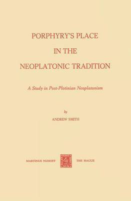 Porphyrys Place in the Neoplatonic Tradition 1