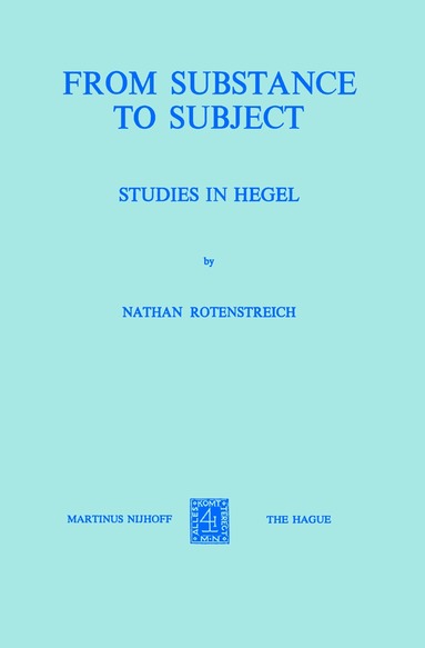 Nathan Rotenstreich - From Substance to Subject, Häftad