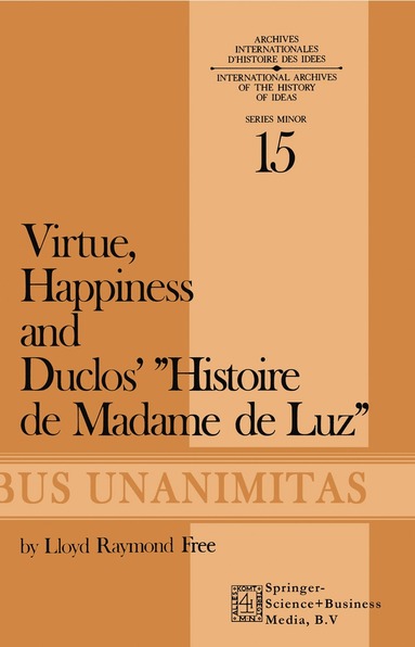 bokomslag Virtue, Happiness and Duclos Histoire de Madame de Luz