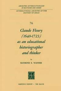 bokomslag Claude Fleury (16401723) as an Educational Historiographer and Thinker