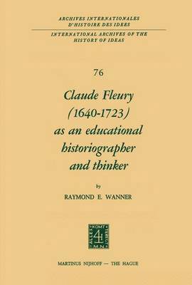 bokomslag Claude Fleury (16401723) as an Educational Historiographer and Thinker