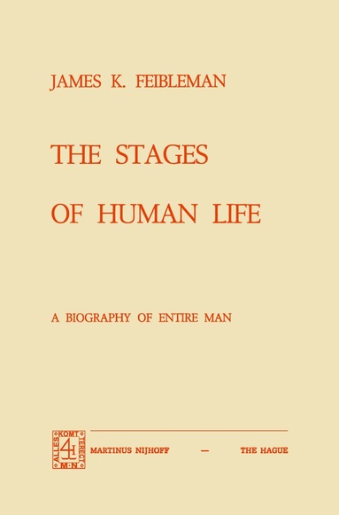 J.K. Feibleman - Stages of Human Life, Häftad