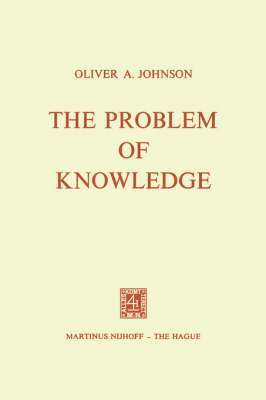 The Problem of Knowledge 1