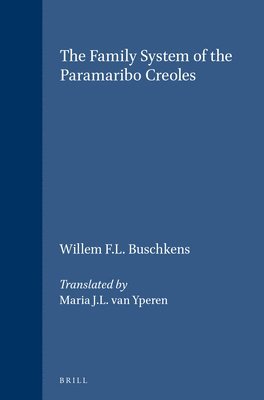 The Family System of the Paramaribo Creoles