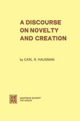 A Discourse on Novelty and Creation 1