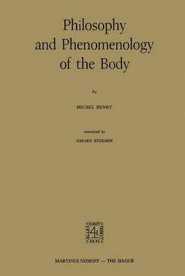 Philosophy and Phenomenology of the Body 1