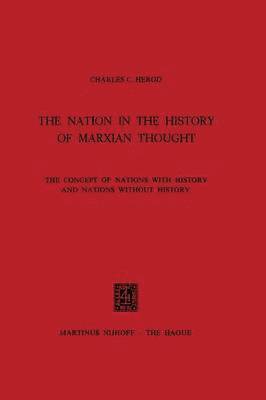 bokomslag The Nation in the History of Marxian Thought