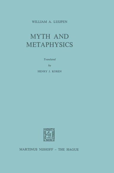 bokomslag Myth and Metaphysics