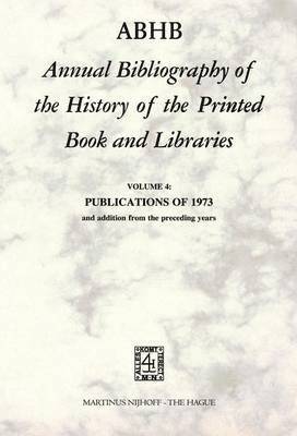 H. Vervliet - ABHB Annual Bibliography of the History of the Printed Book and Libraries, Häftad