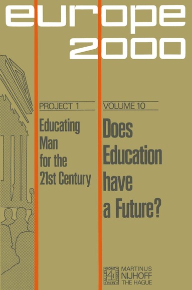 Jarl Bengtsson, Albert van den Berg, Alain Gras, B.J. Hake, Ian Lister, Jürgen Zimmer - Does Education Have a Future?, Häftad