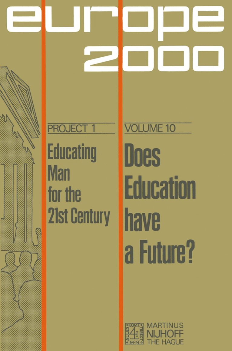 Jarl Bengtsson, Albert van den Berg, Alain Gras, B.J. Hake, Ian Lister, Jürgen Zimmer, Albert Van Den Berg, B. J. Hake - Does Education Have a Future?, Häftad