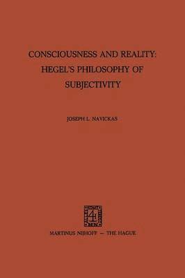 bokomslag Consciousness and Reality: Hegel's Philosophy of Subjectivity
